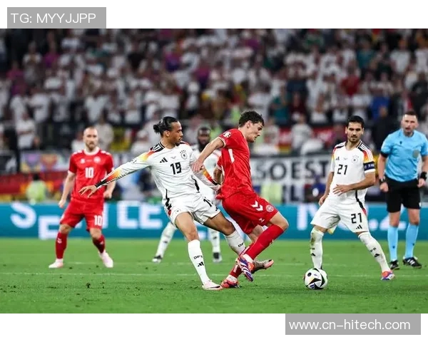 丹麦与德国足球对决结果揭晓比分是多少让我们一起回顾精彩瞬间